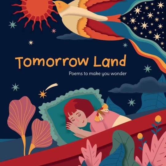 M.J.Gibbs | Children's Book Author, Poet, Educator | Tomorrow Land Poems To Make You Wonder