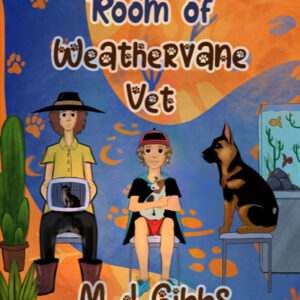 The Waiting Room of Weathervane Vet - Cover